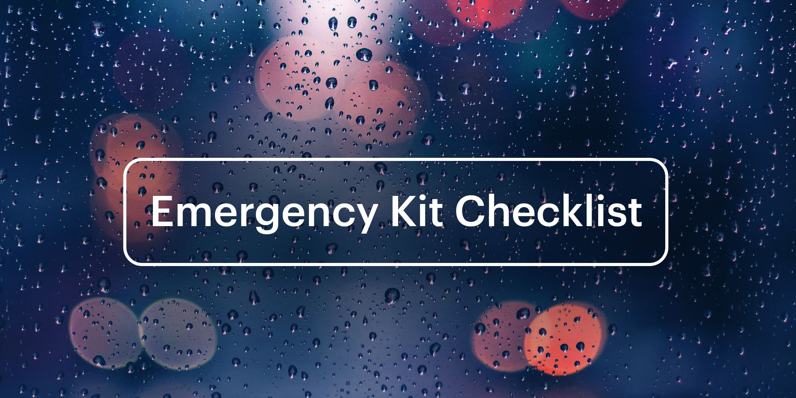 Emergency Kit Checklist tile with raindrop background